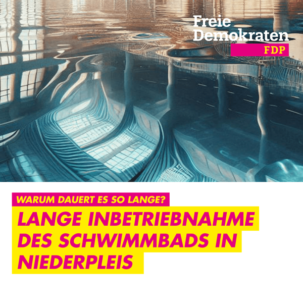 Lange Inbetriebnahme des Schwimmbads in Niederpleis – Warum dauert es so lange?